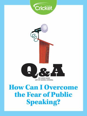 cover image of How Can I Overcome the Fear of Public Speaking?